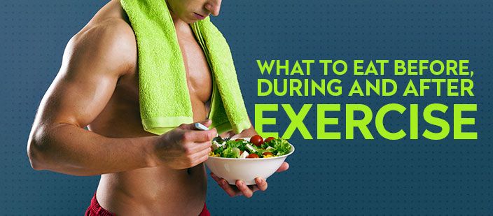 what-to-eat-before-during-and-after-exercise