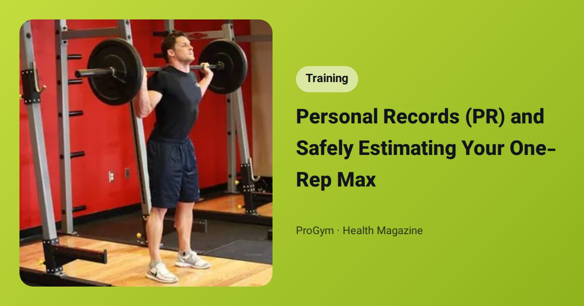 Personal Records (PR) and Safely Estimating Your One-Rep Max